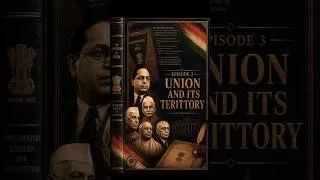 Thumbnail: DECODE CONSTITUTION  [Episode 3: Union and it's Territory] #decodeconstitution #ambedkar