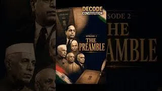 Thumbnail: DECODE CONSTITUTION  [Episode 2: The Preamble] #decodeconstitution #ambedkar