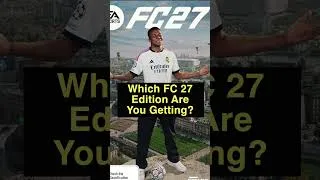 Thumbnail: Which FC 27 Edition Are You Getting? #football #fc27 #soccer