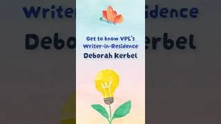 Thumbnail: Meet VPL’s Writer-in-Residence: Deborah Kerbel