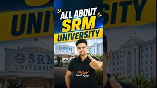 Thumbnail: 🔥All About SRM University! #jee #srm #srmap #iit #shorts