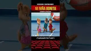 Thumbnail: Chino & Nacho - Niña Bonita #versionchipmunks #niñabonita #chinoynacho