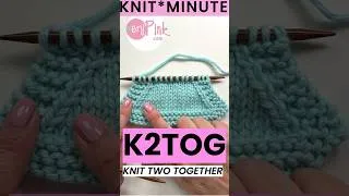 Thumbnail: Knit*Minute - Knit Two Together, K2tog