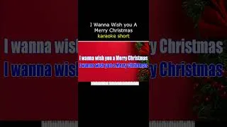 Thumbnail: I Wanna Wish You A Merry Christmas shortkaraoke
