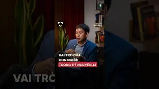 Thumbnail: Vai trò của con người trong kỷ nguyên AI