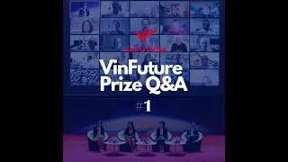 Thumbnail: VinFuture Prize Q&A Series - Getting to know us