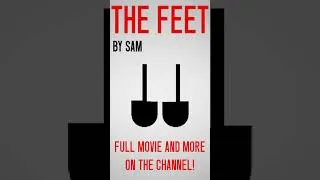 Thumbnail: The Feet by Sam #horror #helpmemakethismakesense #scary #art #horrortok #horrormovies #horrorstories