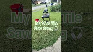 Thumbnail: My Wet Tile Saw Song 🎧