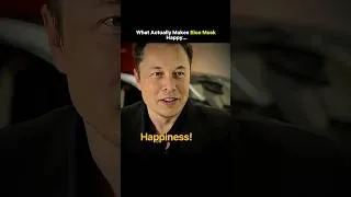 Thumbnail: What Makes Elon Musk Happy?