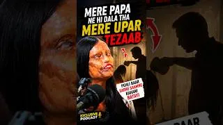 Thumbnail: Mera baap me hi daal diya tha tezab mere upar #shorts | podcast shorts | vk mastkhor