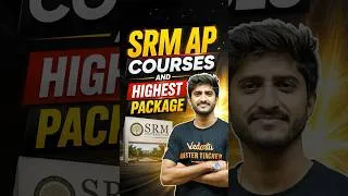 Thumbnail: SRM University AP Courses and highest Package #srmuniversity #highestsalary #mhtcet #vedantu