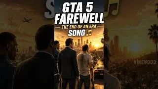 Thumbnail: GTA 5 FAREWELL - THE END OF AN ERA SONG #gta5 #gta #gta6extendedlook #gta6hindi #song