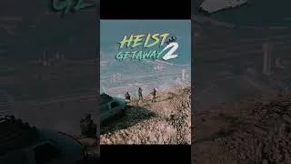 Thumbnail: HEIST GETAWAY 2 is Released! Link in Description! #shorts #gta5