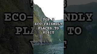 Thumbnail: Top 3 Eco-Friendly Travel Destinations to Visit! #natureconservation #ecotourism #vuex