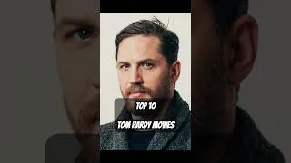 Thumbnail: Top 10 Tom Hardy Movies