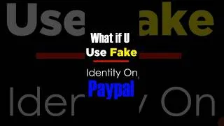 Thumbnail: PayPal, What if you use fake ID