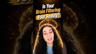 Thumbnail: Is Your Brain Filtering Your Reality