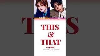 Thumbnail: THIS & THAT - STRAYKIDS | Full Version in my channel |