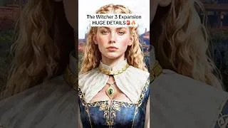Thumbnail: The Witcher 3 Expansion HUGE DETAILS🚨🔥 #TheWitcher3 #SongsofthePast #gaming