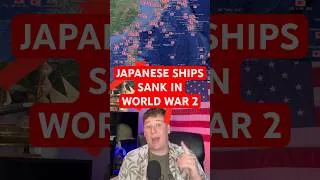 Thumbnail: JAPANESE SHIPS SANK DURING WORLD WAR 2 HISTORY MAP #history #wwii #ww2 #worldwar2 #map #historyfacts