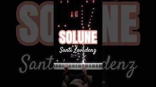 Thumbnail: 🕊🌄 Solune - Santiago Lavadenz (piano cover) #solune #santilavadenz #pianocover #music #tutorials