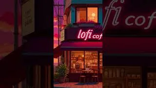 Thumbnail: Lofi Coffee Ambience 🌇 Deep Focus to Relax, Cafe, Chill ☕ Lofi Cafe & Lofi Hip Hop to Unwind.