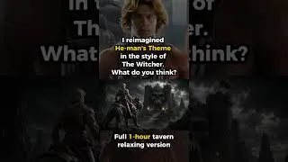 Thumbnail: What If HE-MAN was a  Witcher?  | Tavern Music