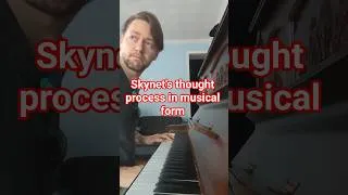 Thumbnail: SkyNet's internal thoughts set to the Terminator theme #terminator #pianocover #funny