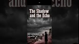 Thumbnail: The Shadow and the Echo #countrymusic #countryfolkdramatic #cowboys #popsinger #music #popstar #song