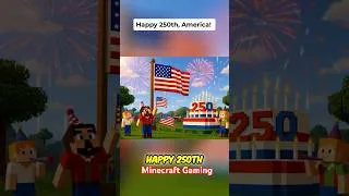 Thumbnail: Happy 250th Birthday America! Minecraft Celebration #shorts