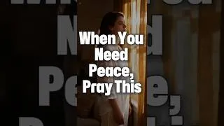 Thumbnail: When You Need Peace, Pray This (60-Second Prayer) #dailyprayer #prayer #powerfulprayer