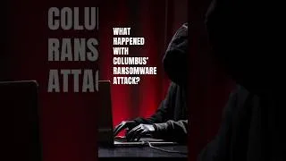 Thumbnail: What happened with Columbus' ransomware attack?