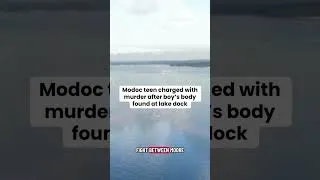 Thumbnail: Modoc teen charged with murder after boy’s body found at lake dock