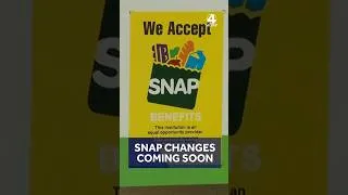 Thumbnail: New SNAP changes effective Aug. 31