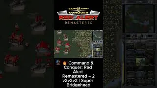 Thumbnail: 🔥 Command & Conquer: Red Alert Remastered – 2v2v2v2 | Super Bridgehead
