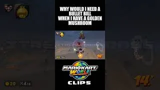 Thumbnail: Why would I need a Bullet Bill When I have a Golden Mushroom | #mariokartworld #mkworld #mariokart