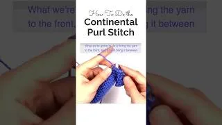 Thumbnail: Master the Continental Purl Stitch (Beginner-Friendly!) 🧶 #knittingstitch