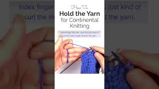 Thumbnail: How to Hold the Yarn for Continental Knitting 🧶