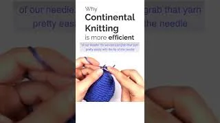 Thumbnail: Why I Prefer Continental Knitting ✨ #knittingtips