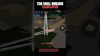 Thumbnail: TSB SKILL BUILDER SUKUNA(low quality a little sry)