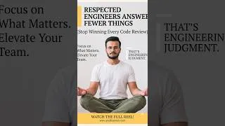 Thumbnail: The Most Respected Engineers Answer FEWER Things (Stop Winning Every Code Review)