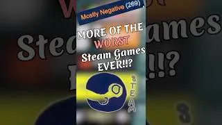 Thumbnail: I Played The WORST Reviewed Steam Games 🗑️ #shorts