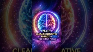 Thumbnail: 🧠 30 Seconds & This Frequency Cleanses Your Mind of Negative Energy (741Hz Solfeggio)