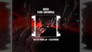 Thumbnail: FUNK ABNORMAL 🎶 #shorts #viral #fyp #edit #phonk