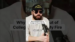 Thumbnail: Why I Dropped Out of College to Chase My Fire