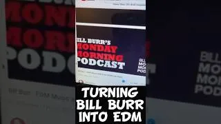 Thumbnail: Turning Bill Burr Comedy into EDM