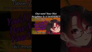 Thumbnail: Out NOW!: Your Hot Neighbor Is A Yandere?! #asmrroleplay #asmrvideos #asmr