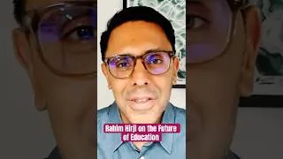 Thumbnail: Rahim Hirji on the Future of Education