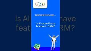 Thumbnail: Questions People Ask - Is AI a must have feature in CRM?